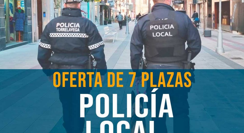 7 plazas policía local Torrelavega