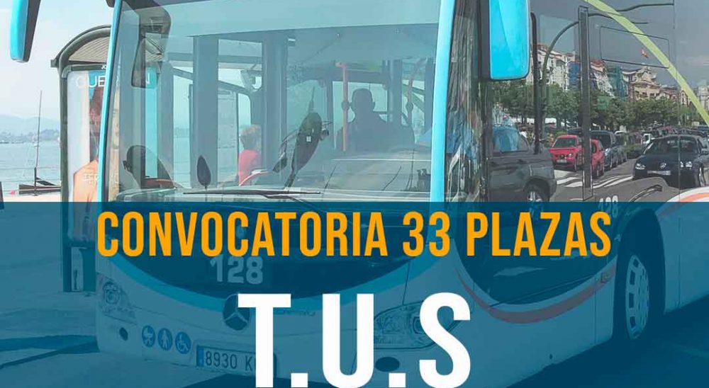 Publicadas bases y convocatoria del TUS, 33 PLAZAS