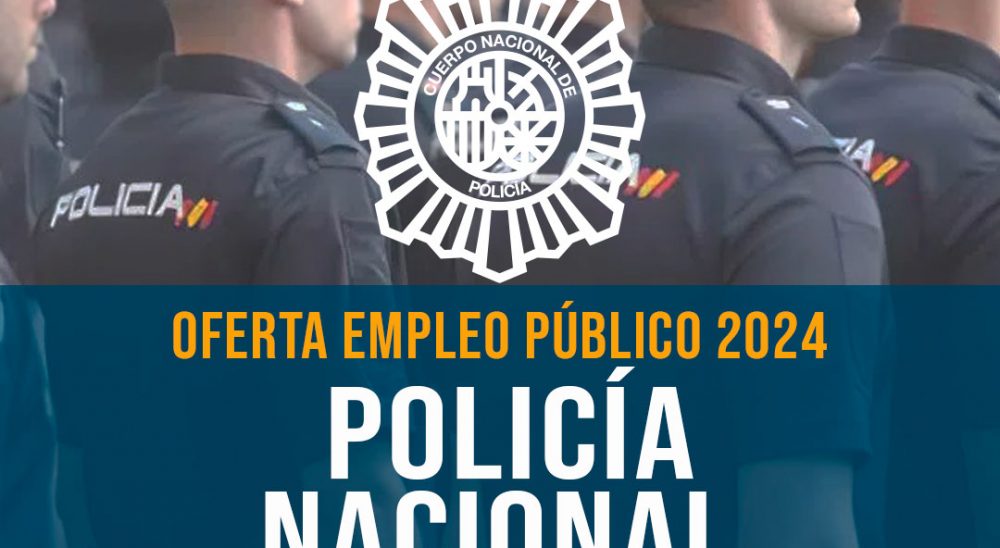 OEP POLICIA NACIONAL 2024
