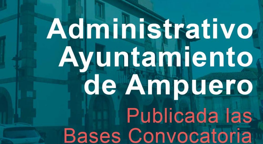 bases para 1 plaza de Administrativo (C1) en el Ayuntamiento de Ampuero