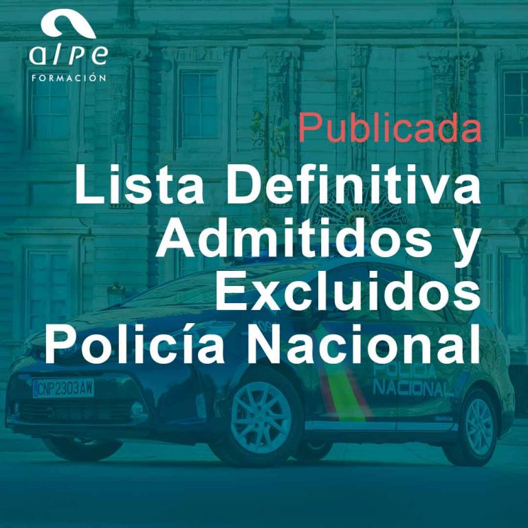 Publicada la Lista Definitiva de Admitidos y Excluidos para la Oposición de la Policía Nacional