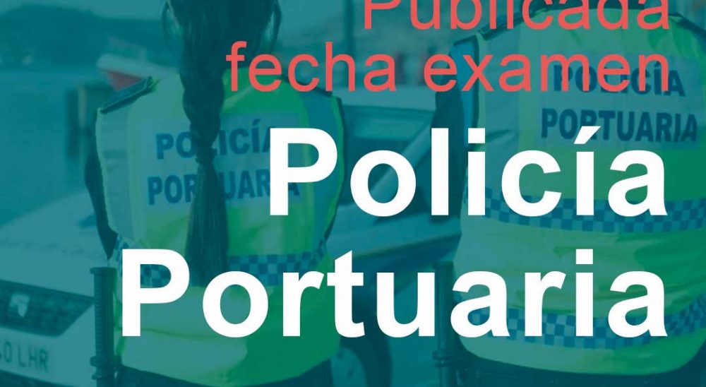 31-10-2024-EXAMEN-POLICIA-PORTUARIA_baja