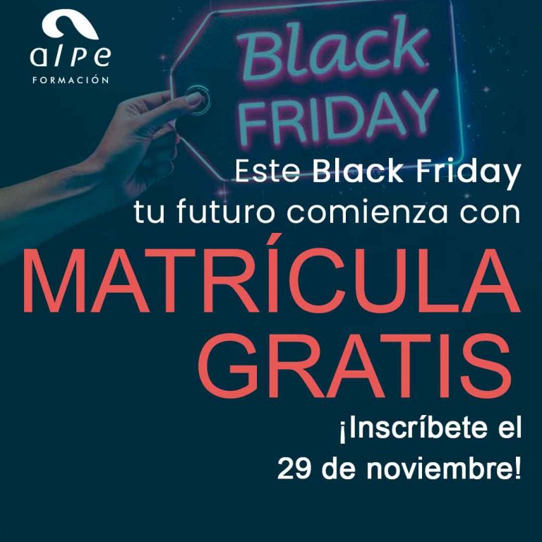 ¡Transforma Tu Futuro Este Black Friday con Alpe Formación!