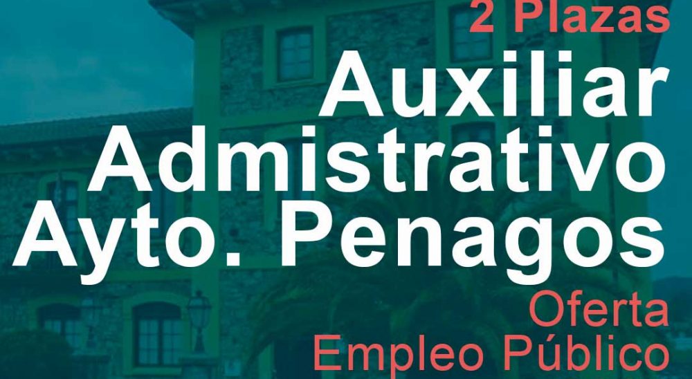 Ofertadas dos plazas Auxiliar Administrativo en Penagos