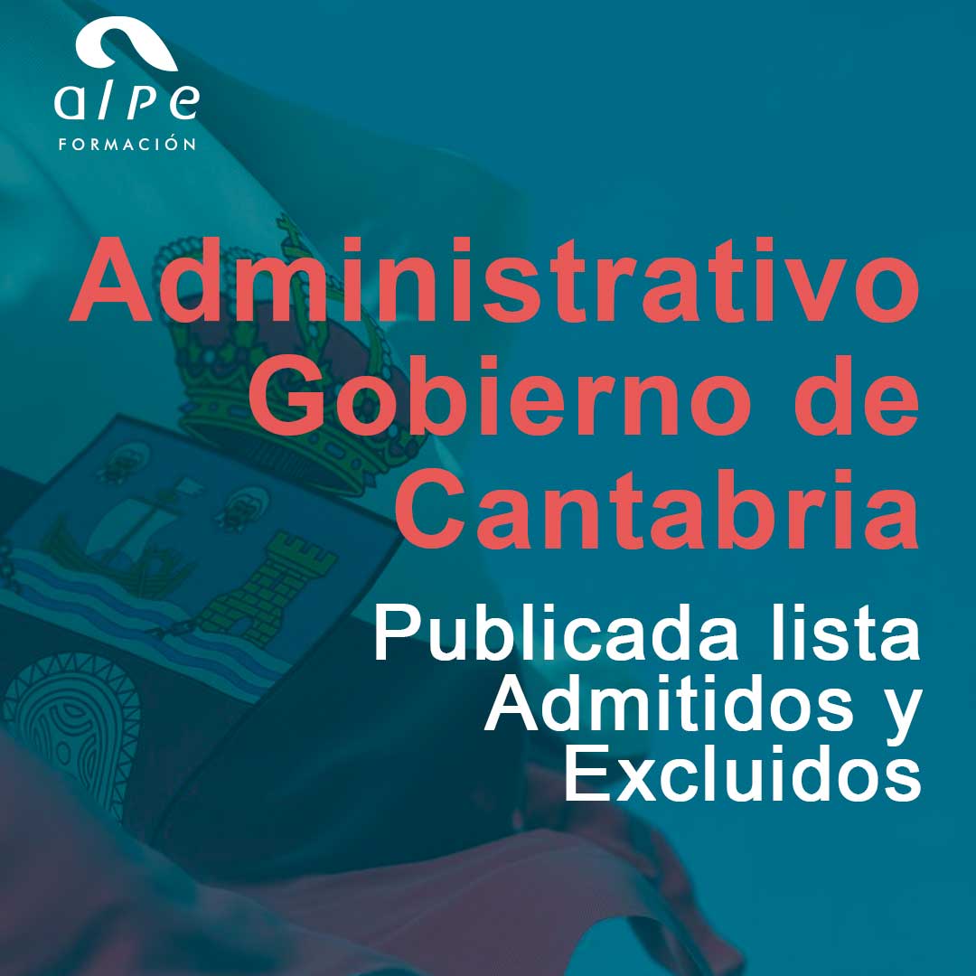 Publicada la Relación Provisional de Admitidos y Excluidos en el Proceso de Oposiciones del Cuerpo Administrativo de Cantabria