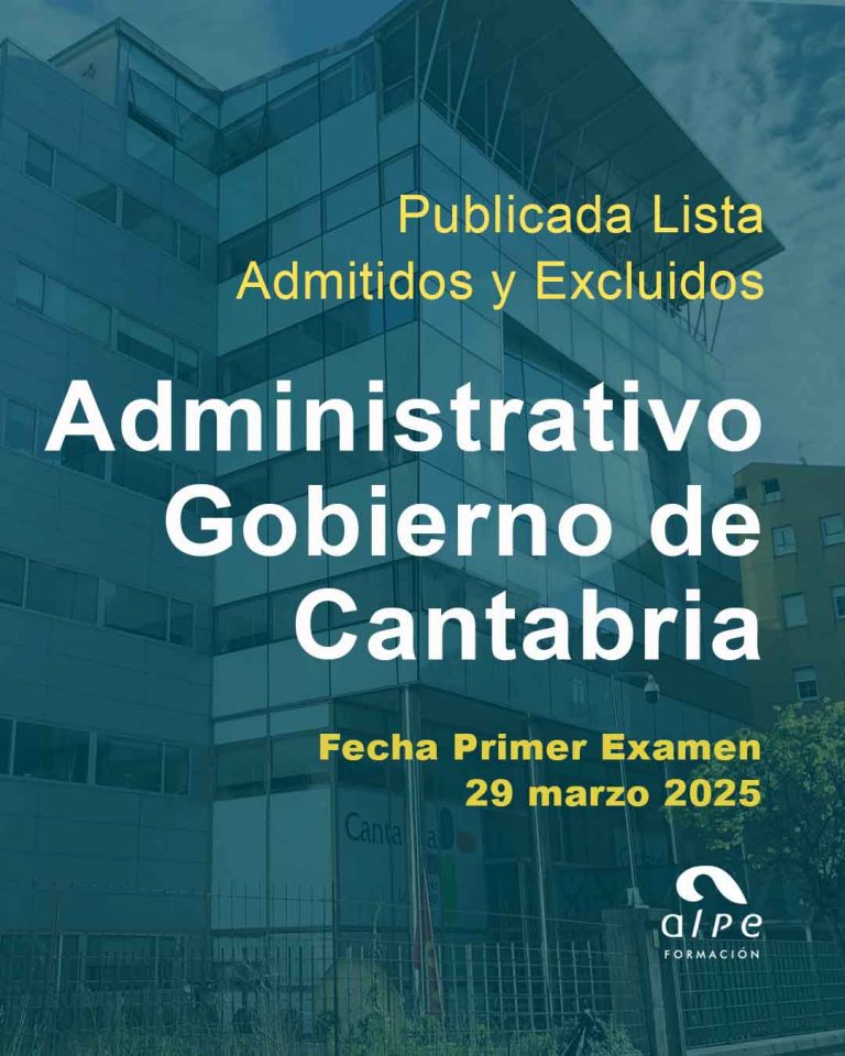 Publicada Lista de Admitidos y Excluidos para Administrativo del Gobierno de Cantabria y Fecha del Primer Examen