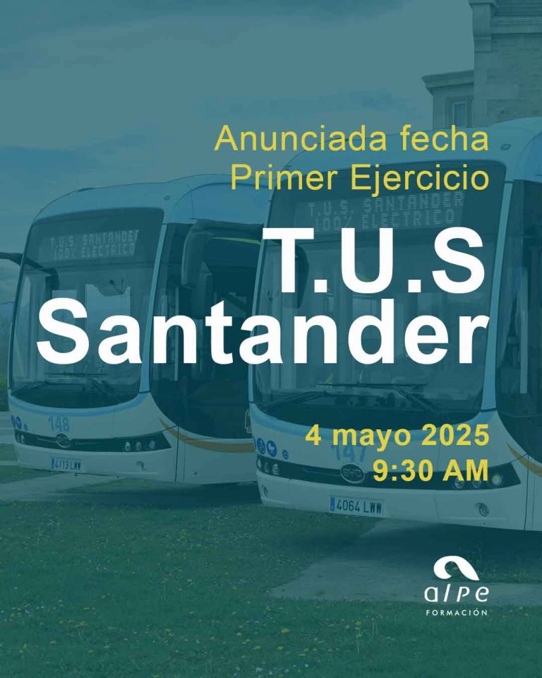Publicada Fecha del Primer Ejercicio TUS Santander para Conductor-Preceptor