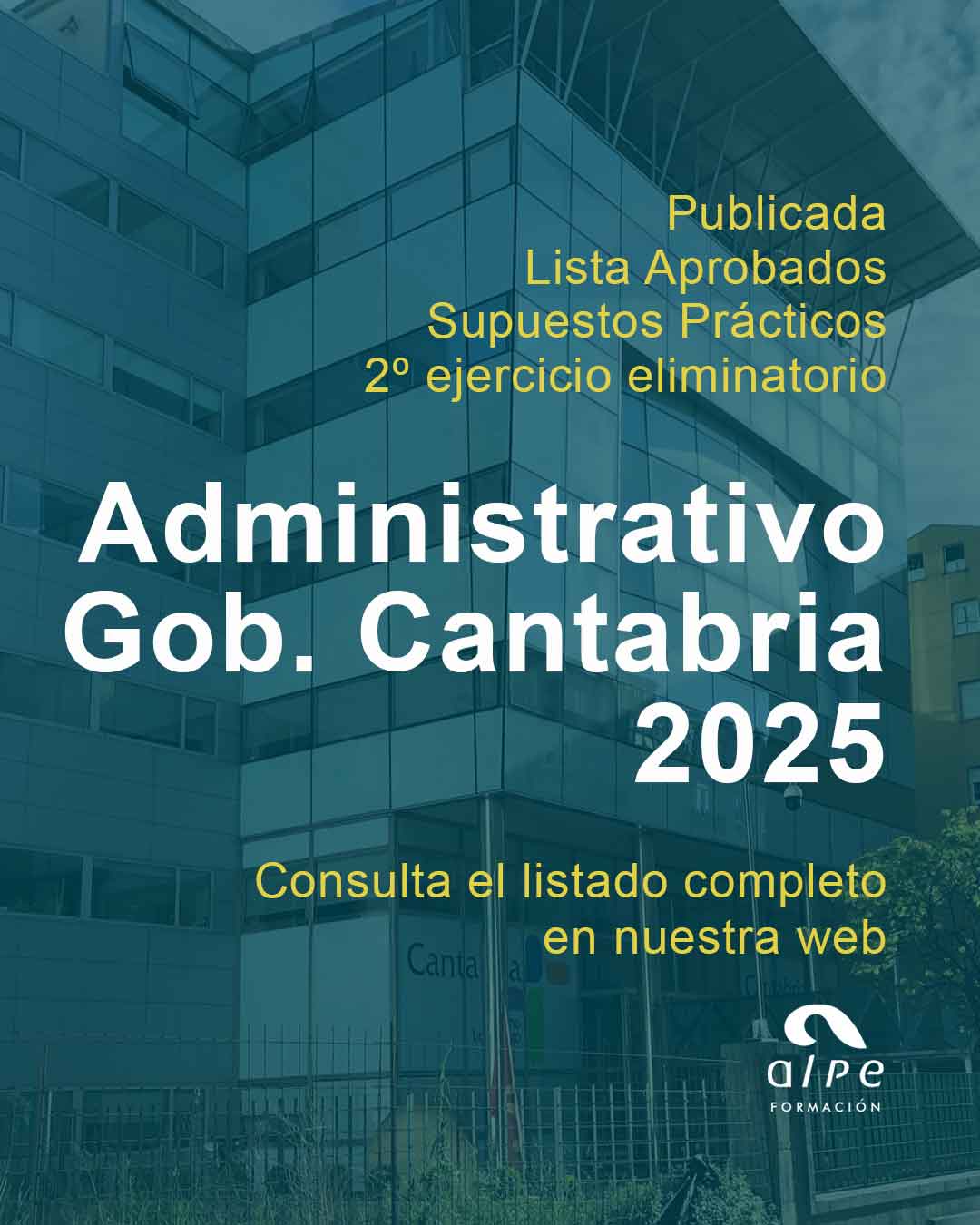 Publicada la lista de Aprobados examen Supuestos prácticos Administrativo Cantabria 2025
